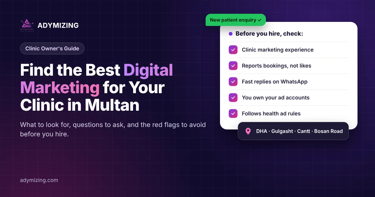 Guide for clinic owners on choosing the best digital marketing services in Multan, with a checklist of what to check before hiring